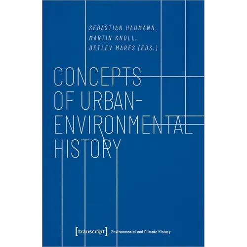 Concepts of Urban-Environmental History