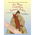 No More Cupcakes & Tummy Aches: A Story for Parents and Their Celiac to Share