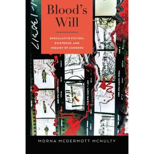 Blood's Will: Speculative Fiction, Existence, and Inquiry of Currere