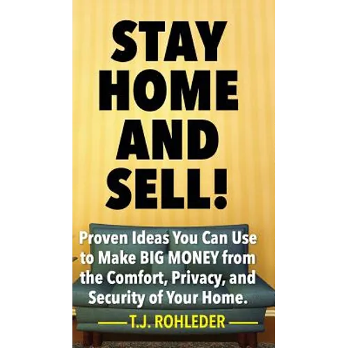 Stay Home and Sell!