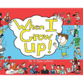 When I Grow Up!