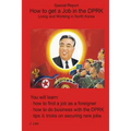 How to get a Job in the DPRK: Living and Working in North Korea