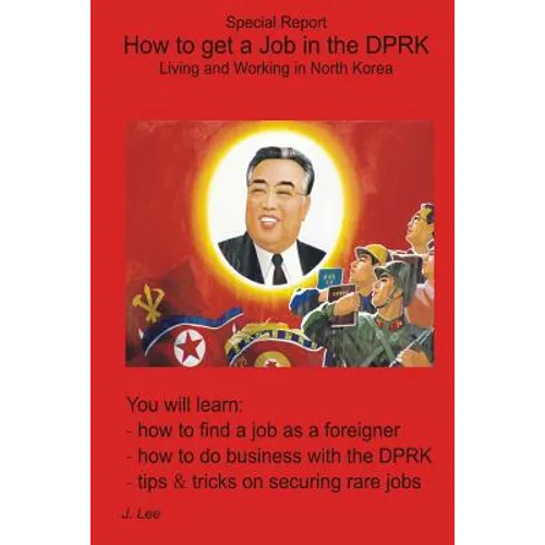 How to get a Job in the DPRK: Living and Working in North Korea