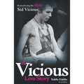 A Vicious Love Story: Remembering the Real Sid Vicious