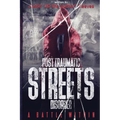 Post Traumatic Streets Disorder: A battle within
