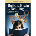 Build the Brain for Reading: Grades 4-12