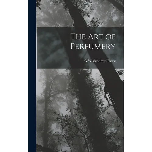 The Art of Perfumery