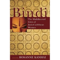 Bindi: The Multifaceted Lives of Indo-Caribbean Women