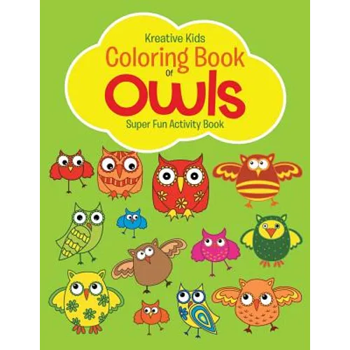 Coloring Book Of Owls Super Fun Activity Book