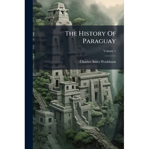 The History Of Paraguay