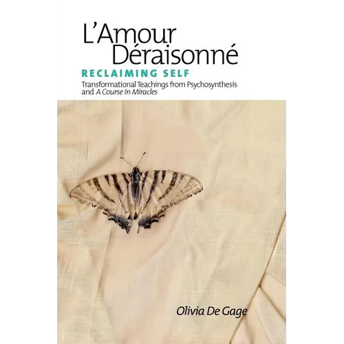 L'Amour Deraisonne: Reclaiming Self