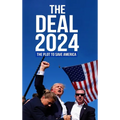 The Deal 2024: The Plot to Save America