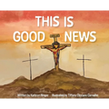 This is Good News