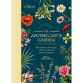 Kew: The Apothecary's Garden: The Science and Mythology of Medicinal Plants