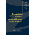 Quasi-States: Sovereignty, International Relations and the Third World