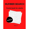 Number search puzzle book for adults + solutions vol.3: 200 puzzles number find puzzles for seniors