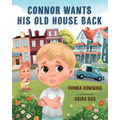 Connor Wants His Old House Back