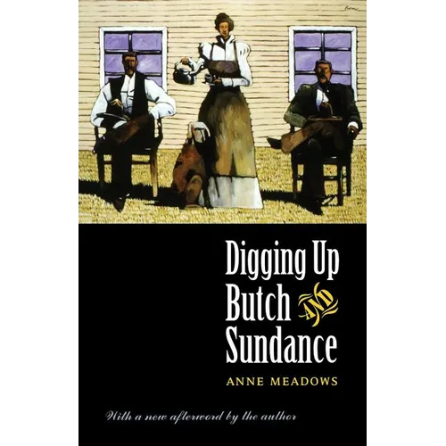 Digging Up Butch and Sundance