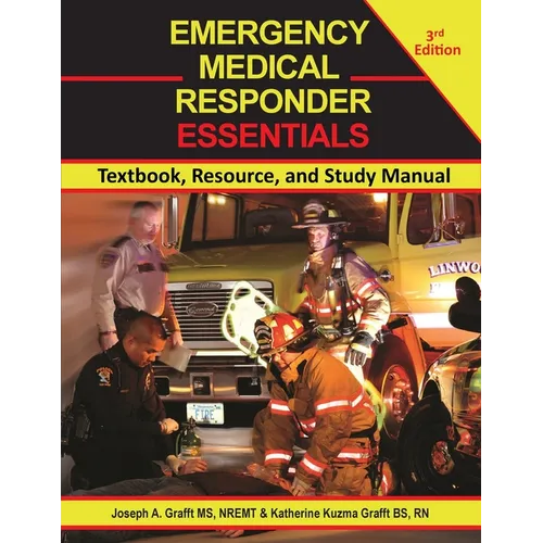 Emergency Medical Responder Essentials 3rd Edition: Textbook, Resource, and Study Manual