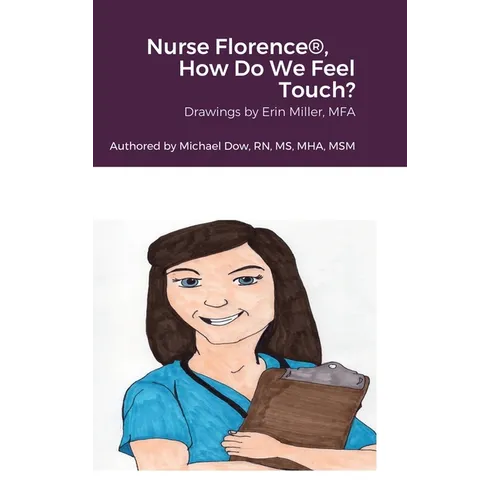 Nurse Florence(R), How Do We Feel Touch?