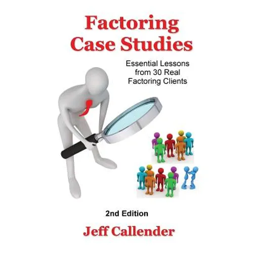 Factoring Case Studies: Essential Lessons from 30 Real Factoring Clients