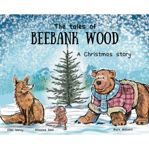 The tales of Beebank Wood: A Christmas story