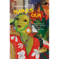 Mama's Gun: Black Maternal Figures and the Politics of Transgression