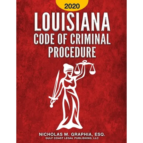 Louisiana Code of Criminal Procedure 2020