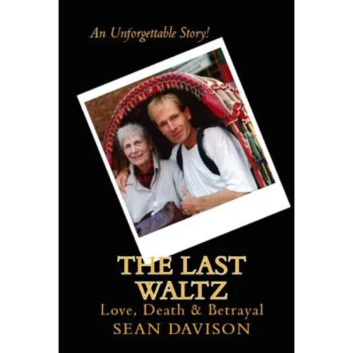 The Last Waltz: Love, Death & Betrayal
