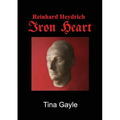 Reinhard Heydrich Iron Heart