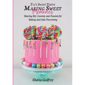 Tia's Sweet Tooth - Making Sweet Memories