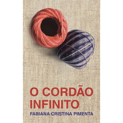 O Cordão Infinito (The Infinite Cord)
