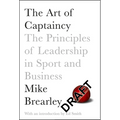 The Art of Captaincy: What Sport Teaches Us About Leadership