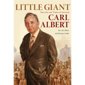 Little Giant: The Life and Times of Speaker Carl Albert