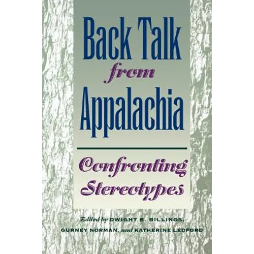 Back Talk from Appalachia: Confronting Stereotypes