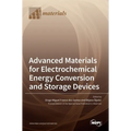 Advanced Materials for Electrochemical Energy Conversion and Storage Devices