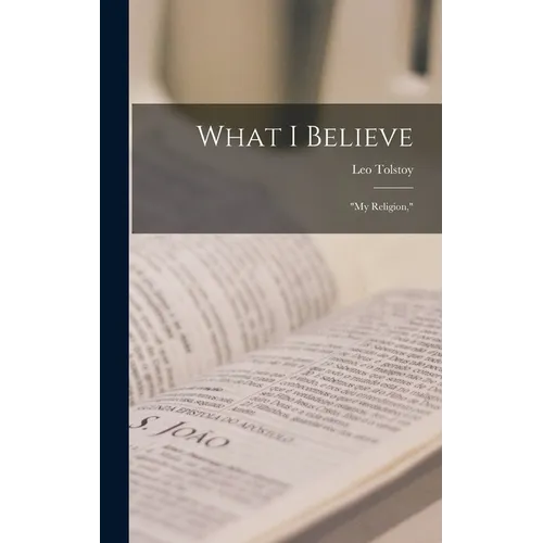 What I Believe: "My Religion,"