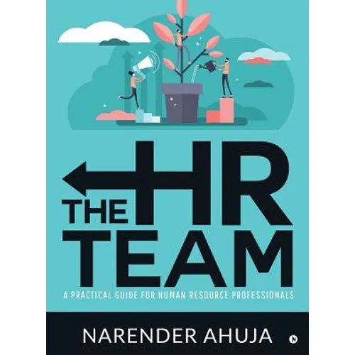 The HR Team: A Practical Guide for Human Resource Professionals