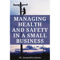 Managing Health and Safety in a Small Business