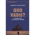Quo Vadis?: The Existential Challenges of Leaders