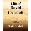 Life of David Crockett: An Autobiography