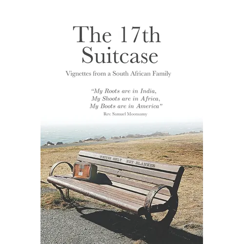 The 17th Suitcase: Vignettes from a South African Family