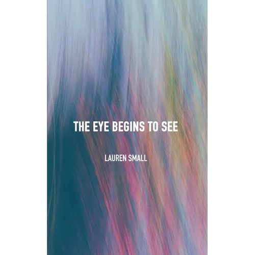 The Eye Begins to See