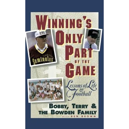 Winning's Only Part of the Game: Lessons of Life and Football