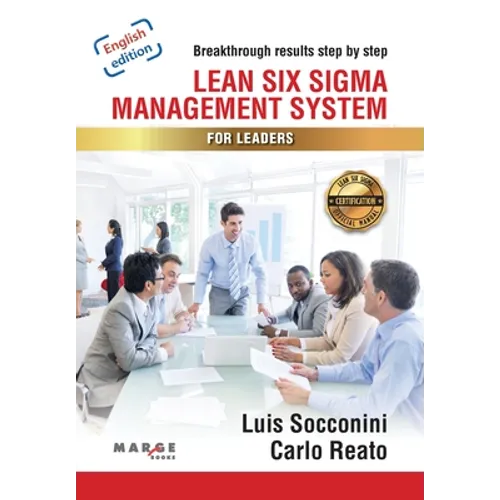 Lean Six Sigma. Management System for Leaders
