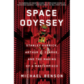 Space Odyssey: Stanley Kubrick, Arthur C. Clarke, and the Making of a Masterpiece