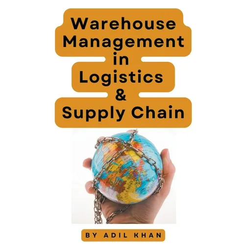 Warehouse Management in Logistics & Supply Chain