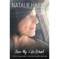 Save-My-Life School: A first responder's mental health journey