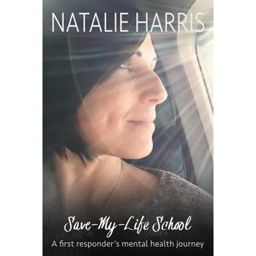 Save-My-Life School: A first responder's mental health journey