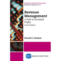 Revenue Management: A Path to Increased Profits, Second Edition
